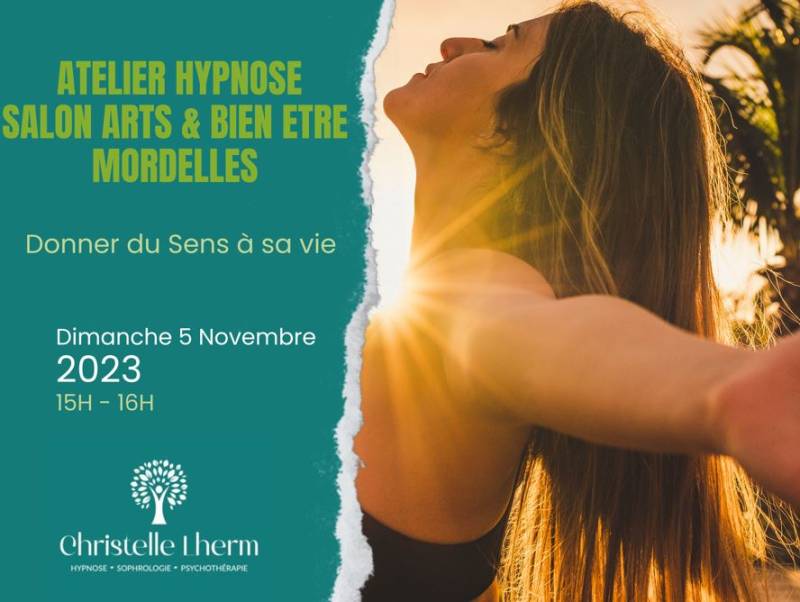 Atelier Hypnose Donner un sens a Sa vie sur Mordelles